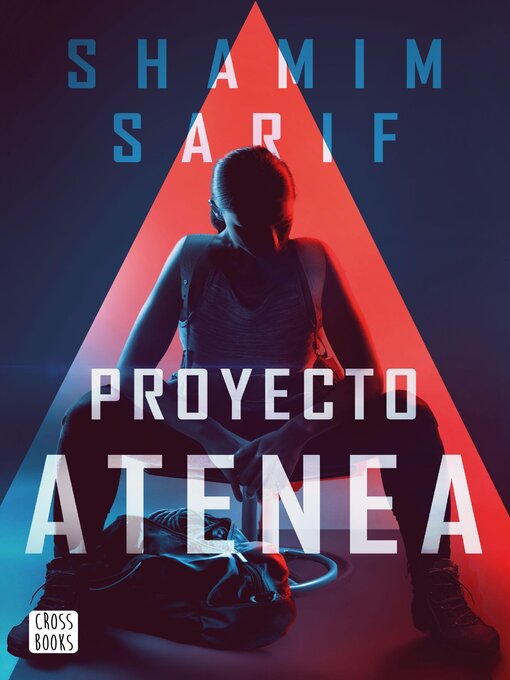 Title details for Proyecto Atenea by Shamim Sarif - Available